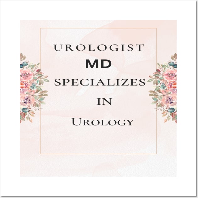 Urologist doctor,MD in urology T-shirt Wall Art by T-shirts  international:"Experienced fashion T-shirt designer at T-shirts International, crafting stylish and innovative designs that elevate your look. 🎨